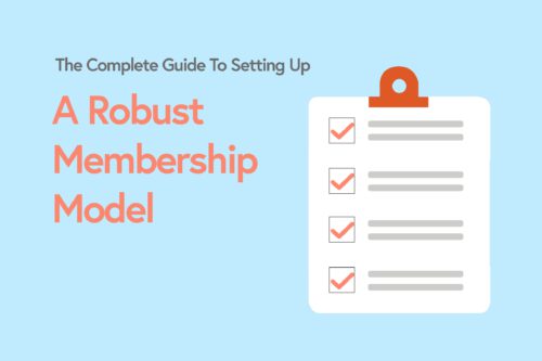 The Complete Guide to Setting Up a Robust Membership Model